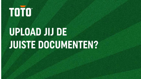 Vraag of je de juiste documenten uploadt voor TOTO